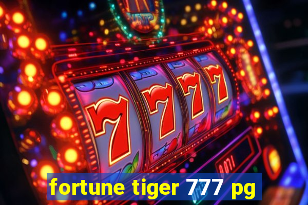 fortune tiger 777 pg